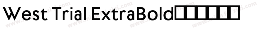 West Trial ExtraBold字体转换